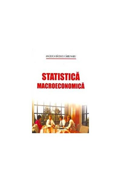 Editura Universitara Statistica macroeconomica, Angelica Bacescu Carbun