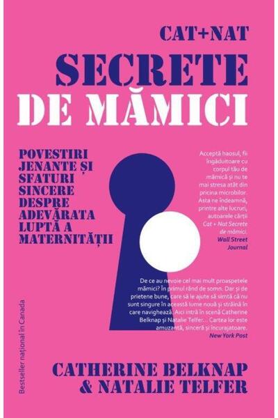Editura Lifestyle Cat + Nat. Secrets of moms. Embarrassing stories and