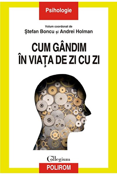 Editura Polirom How we think in everyday life, Stefan Boncu