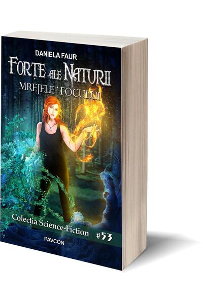 Editura Pavcon 53 Forte ale Naturii - Volum 2 - Mrejele Focului,