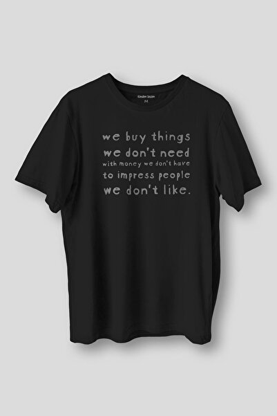 Kendim Seçtim تي شيرت أسود للجنسين مطبوع عليه نص We Buy Things We Don't Need ...