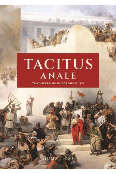 Editura Humanitas Tacitus - Anale, Publius Cornelius Tacitus
