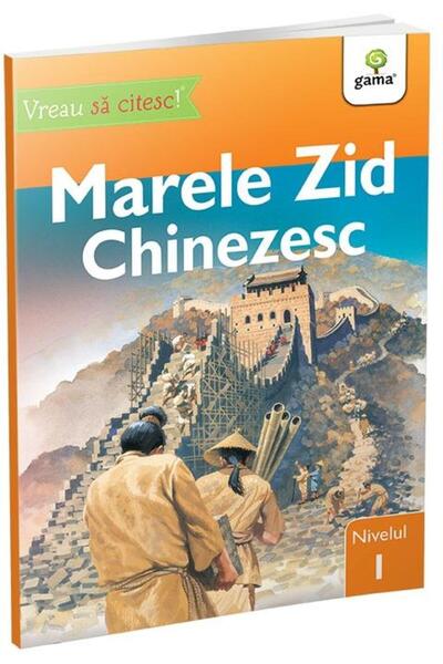 Editura Gama Vreau sa citesc! Marele Zid Chinezesc, nivelul 1,
