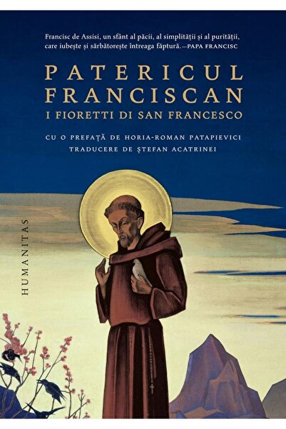 Editura Humanitas Patericul franciscan. I Fioretti di San Francesco