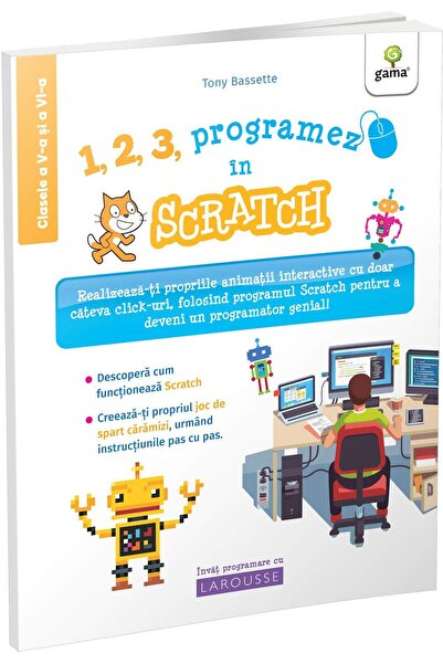 Editura Gama 1, 2, 3, Προγραμματίζομαι με Scratch - Τάξεις 5 και 6