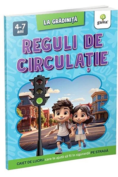 Editura Gama Reguli de circulatie. Caiet de lucru care te ajuta