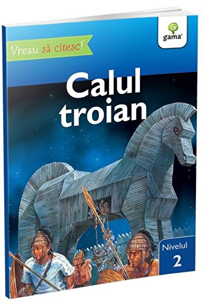 Editura Gama Vreau sa citesc! Calul troian, nivelul 2, Sally Od