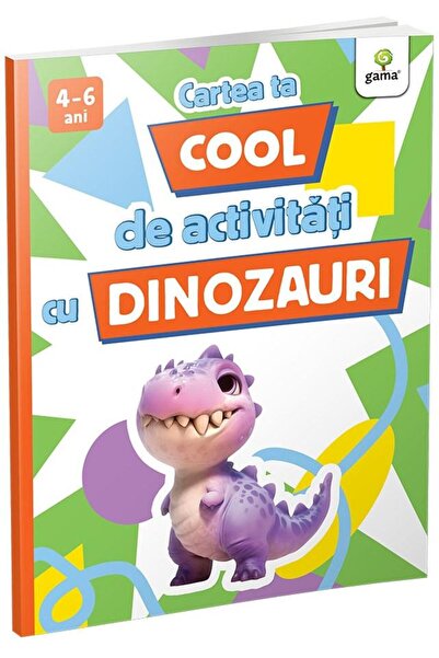 Editura Gama Cartea ta cool de activitati cu dinozauri (4-6 ani