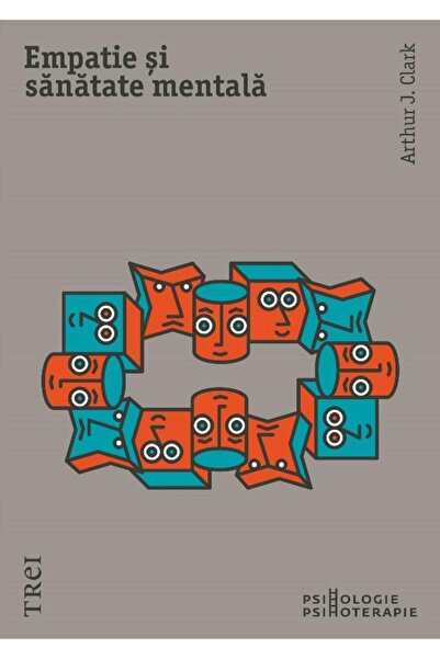 Editura Trei Empathy and Sanity in the Mental, Arthur J. Clark