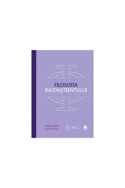 Editura Trei Philosophy of the unconscious, Vasile Dem. Zamfirescu