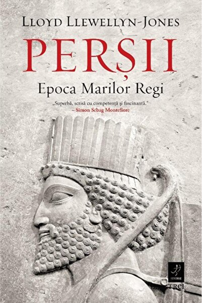 Editura Trei Persii. Epoca Marilor Regi, Lloyd Llewellyn-Jones