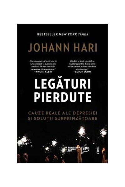 Editura Trei Lost Connections. Real Causes of Depression and Its Effects