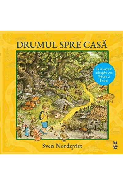 Editura Pandora M Drumul spre casa, Sven Nordqvist