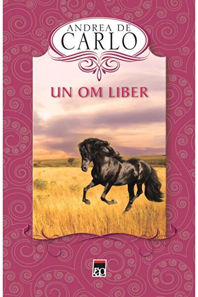 Editura Rao Books Un om liber, Andrea de Carlo