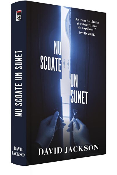 Editura Rao Books Nu scoate un sunet, David Jackson