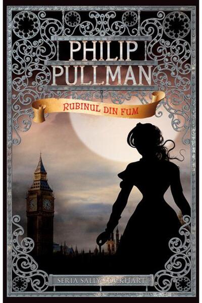 Editura Rao Books Rubinul din fum (seria Sally Lockhart), Philip Pul