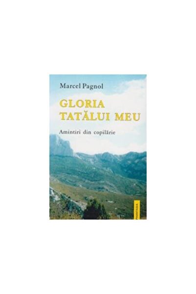 Editura Fides Gloria tatalui meu. Amintiri din copilarie, Marcel