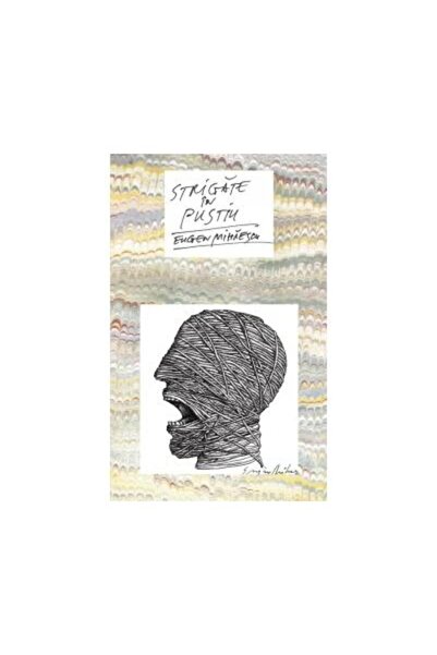 Editura Rao Books Strigate in pustiu, Eugen Mihaescu