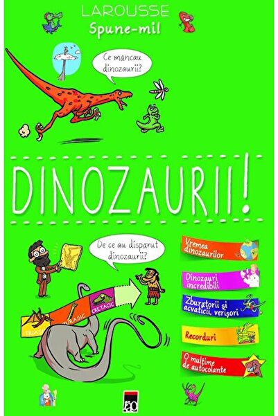 Editura Rao Books Spune-mi Dinozaurii!, Larousse