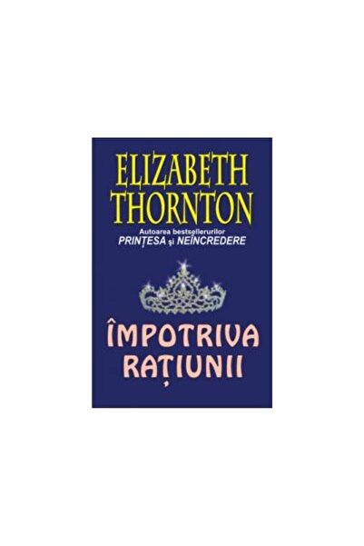 Editura Orizonturi Impotriva ratiunii, Elizabeth Thorton