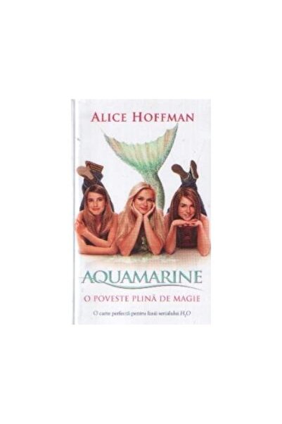 Editura Rao Books Aquamarine, ALICE HOFFMAN