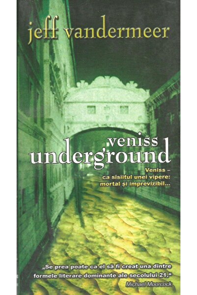 Editura Tritonic Veniss Underground, Jeff Vandermeer