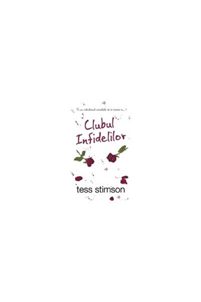 Editura Rao Books Clubul infidelilor, TESS STIMSON