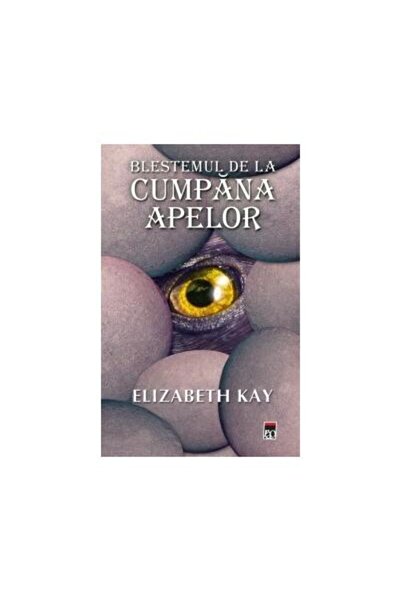 Editura Rao Books Blestemul de la Cumpana Apelor, Elizabeth Kay