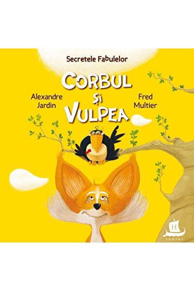 Editura Humanitas Junior Corbul si vulpea, Alexandre Jardin