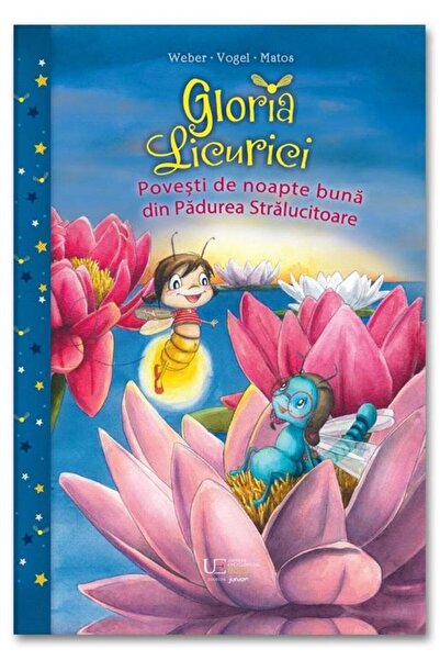 Editura Univers Enciclopedic Junior Gloria Licurici. Povesti de noapte buna d...