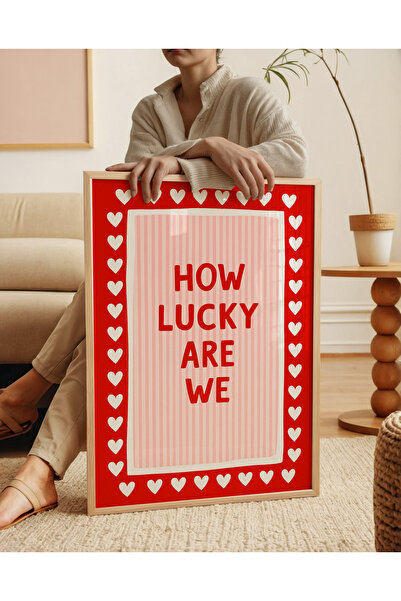 ARTHOUSECOLLECTIVE Cum suntem norocoși - Poster cu mesaj despre dragoste și noroc - Poster fără cadru în dimensiuni pentru pictură