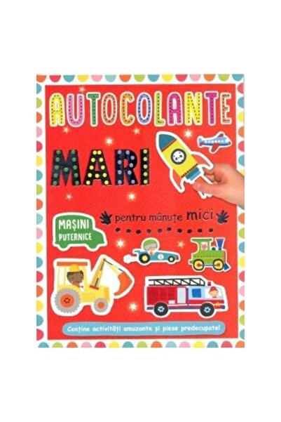 Editura Prut International Autocolante mari pentru manute mici. Masini putern