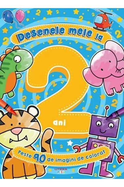 Editura Litera Desenele mele la 2 ani. Peste 90 de imagini de col