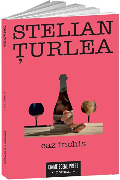 Editura Crime Scene Press Caz inchis, Stelian Turlea