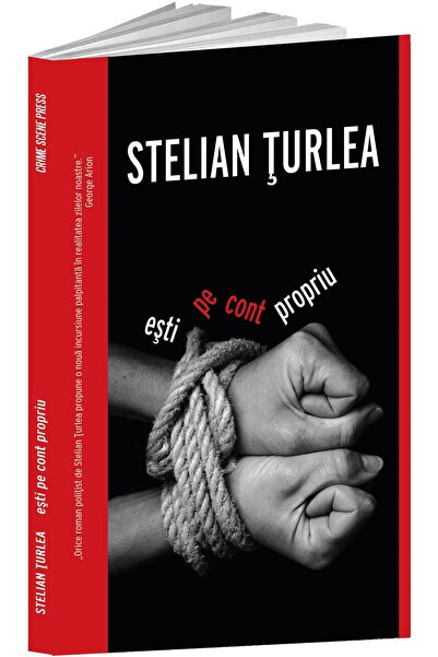 Editura Crime Scene Press Esti pe cont propriu, Stelian Turlea