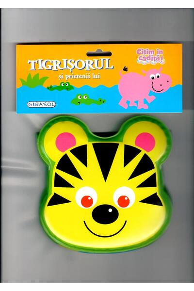 Editura Girasol Citim in cadita. Tigrisorul si prietenii lui