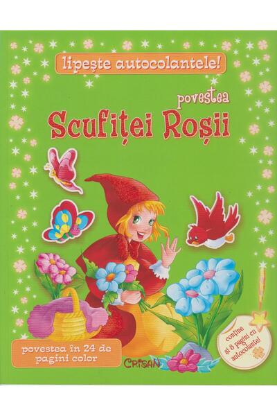 Editura Crisan Lipeste Autocolantele! Povestea Scufitei Rosii