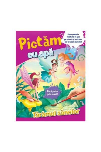 Editura Litera Pictam cu apa. Taramul zanelor