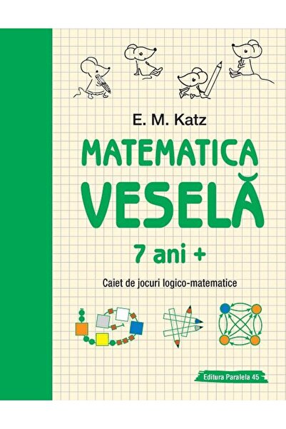 Editura Paralela 45 Matematica vesela. Caiet de jocuri logico-matemati