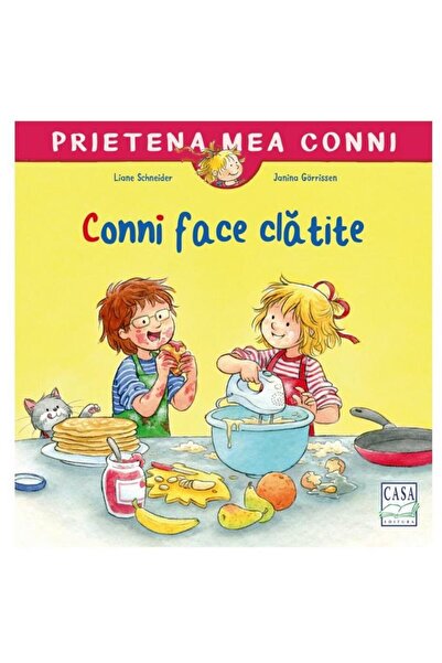 Editura Casa Conni makes pancakes, Liane Schneider