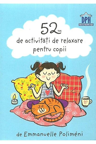 Editura Didactica Publishing House 52 de activitati de relaxare pentru copii,...