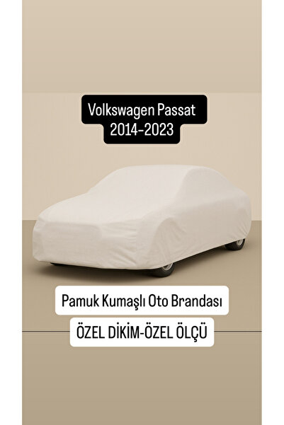 içel çadır Volkswagen Passat B8 2014–2023 Pamuklu Araç Brandası – Güneş Korumalı - Dolu Korumalı