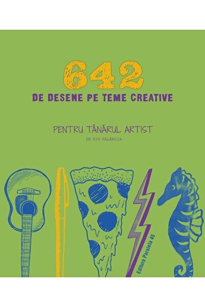 Editura Paralela 45 642 de desene pe teme creative. Pentru tanarul art
