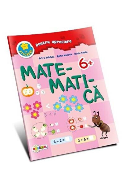 Editura Dorinta Matematica 6+ (cu stickere pentru apreciere), Ines