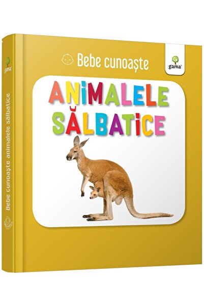 Editura Gama Bebe cunoaste: Animalele salbatice