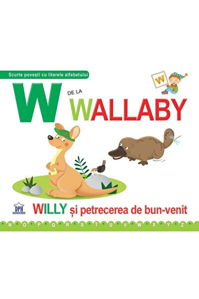 Editura Didactica Publishing House W de la Wallaby. Wiily si petrecerea de bu...