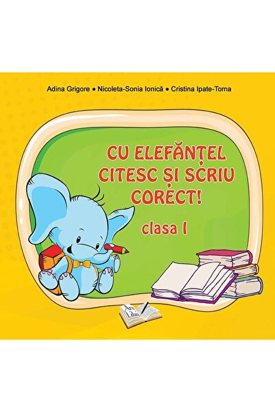 Editura Ars Libri Cu Elefantel, citesc si scriu corect! Clasa I, Adi