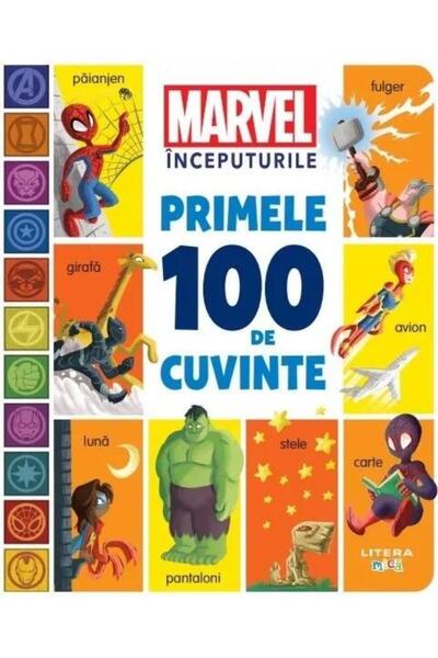 Editura Litera Marvel Inceputurile. Primele 100 de cuvinte, Marve