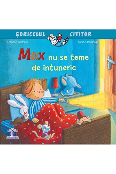 Editura Didactica Publishing House Max nu se teme de intuneric, Christian Tie...