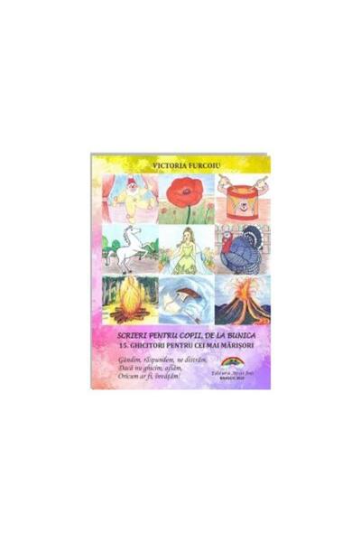 Editura Arco Iris Writings for children, from grandma. 15. Riddles